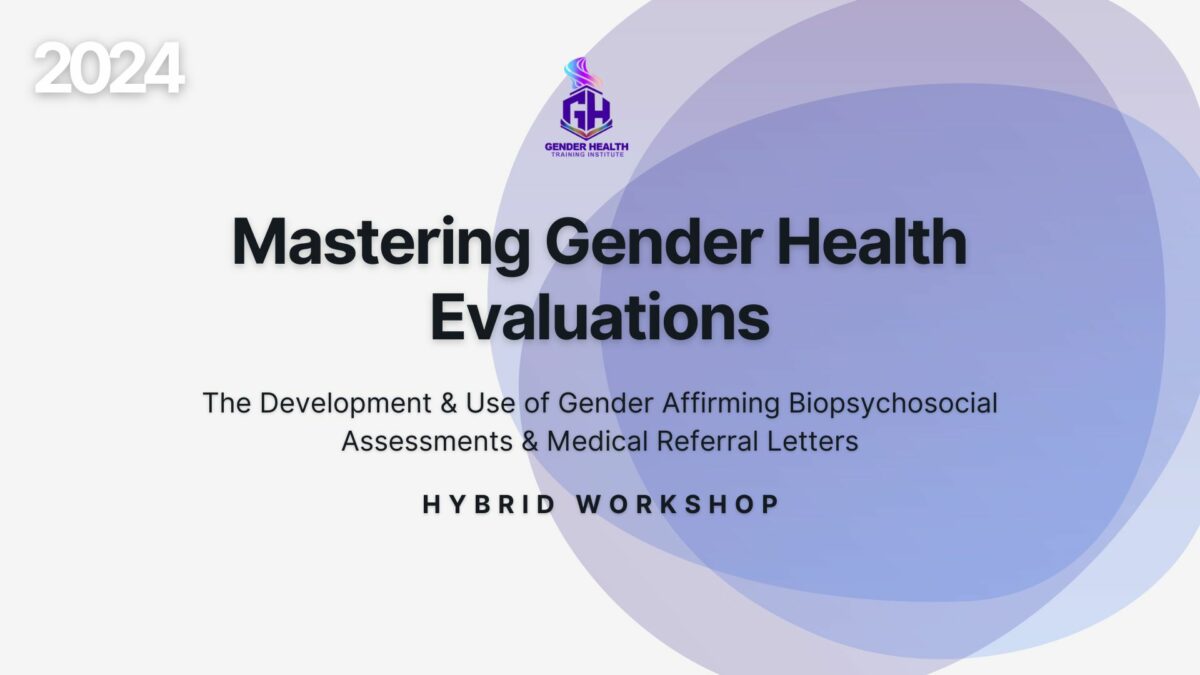 Gender Affirming Trainings Gender Health Training Institute